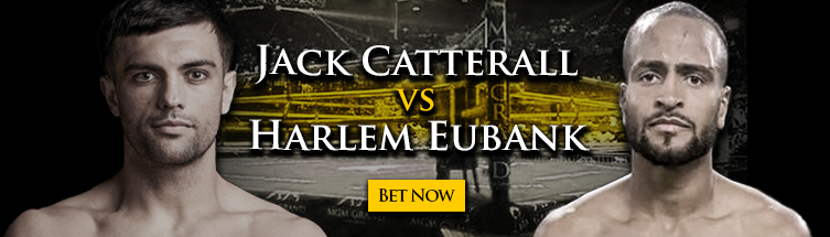 Jack Catterall vs. Harlem Eubank Boxing Betting Jack Catterall vs. Harlem Eubank Boxing Betting